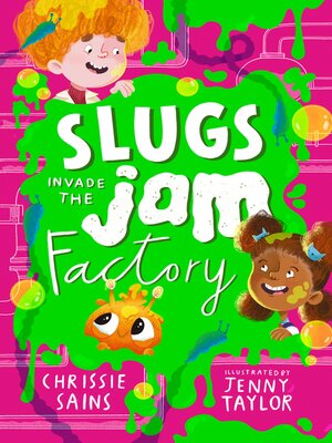 cover image of Slugs Invade the Jam Factory